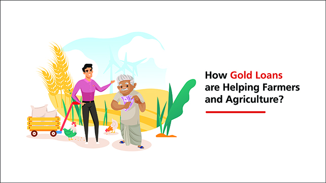 How Gold Loans are Helping Farmers and Agriculture?