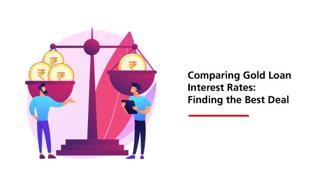 Comparing Gold Loan Interest Rates: Finding the Best Deal