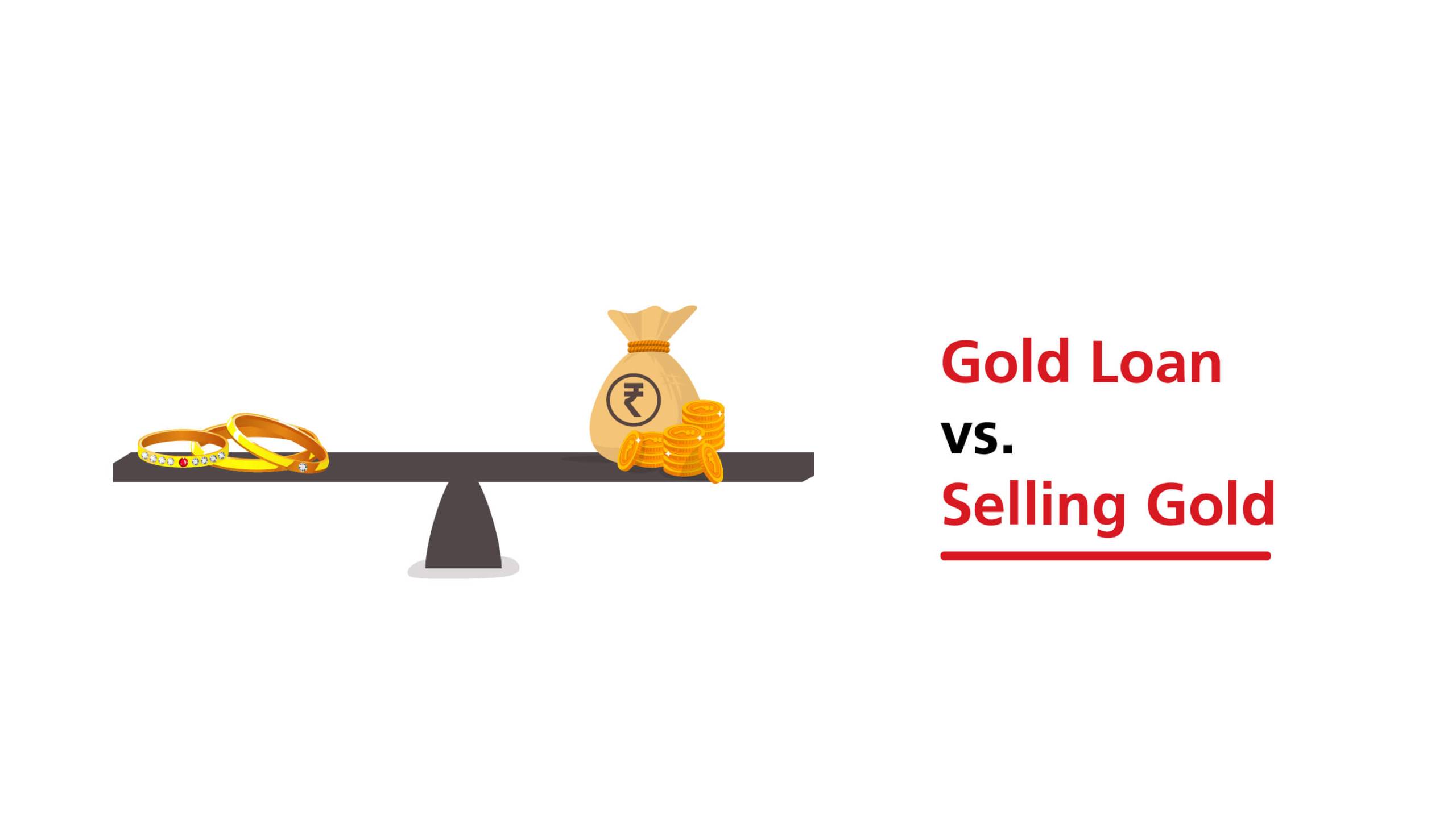 Gold Loan vs. Selling Gold: Which Option Makes More Financial Sense